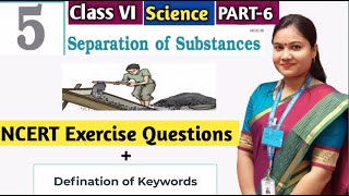 Separation of Substances Question Answers  Pt 6  Class 6 Science Chapter 5 Textbook Exercise [upl. by Salim]