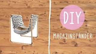 Zeitschriftenständer selber machen DIY mit Nina Moghaddam [upl. by Arotahs]