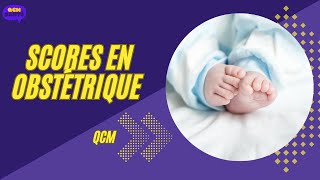 QCM en Scores en obstétrique [upl. by Eremehc137]