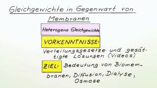 Gleichgewichte in Gegenwart von Membranen  Chemie  Organische Chemie [upl. by Im552]