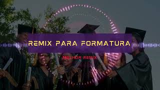 Remix de Formatura da Giovanna Entrada para Baile Formatura 2024 [upl. by Worrad]