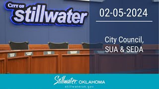 Stillwater City Council SUA and SEDA 02052024 [upl. by Bordy]