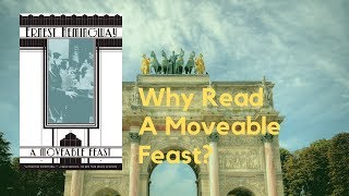 Why Read A Moveable Feast by Ernest Hemingway A Short Review [upl. by Drwde285]