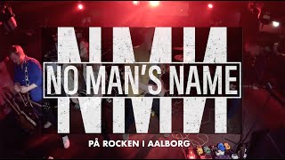 No Mans Name – Koncert på Rocken [upl. by Llehcnom]