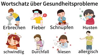 Deutsch Lernen Körperliche Gesundheitsprobleme A1B1 Deutschkurs Deutsch für Anfänger [upl. by Sara]