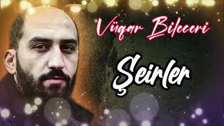 Vuqar Bileceri  Seirler  Orginal Səs [upl. by Gaston]