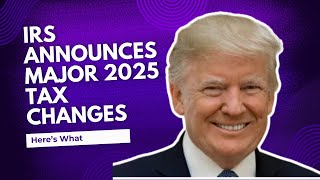 IRS announces major 2025 tax changes – here’s what they mean for you [upl. by Gilud]