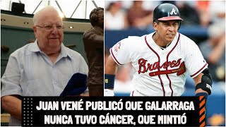 ESCÁNDALO de Juan Vené y Andrés Galarraga No tuvo cáncer fue que se metió muchos esteroides  MLB [upl. by Wilhelmine419]