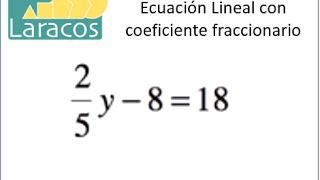 Ecuacion de primer grado con coeficientes fraccionarios ejemplo 2 [upl. by Nnylyram]