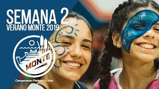 Campa Verano MONTE 2019 Resumen Sem 2 [upl. by Ardnola]