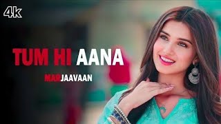 Full Audio Tum Hi Aana  Marjaavaan Riteish Jubin Nautiyal  Payal RJ Jyoti Official 999 [upl. by Ynhoj]