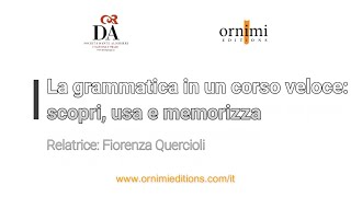 La grammatica in un corso veloce Webinar Ornimi  Dante Praga [upl. by Oderfigis938]