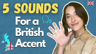 Learn These 5 Sounds For A Perfect British Accent [upl. by Hermie]