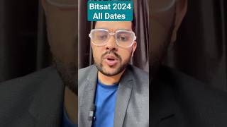 BITSAT 2024 All dates  Bitsat 2024 Exam dates  Bitsat 2024 last date to apply bitsat2024 dates [upl. by Danna417]