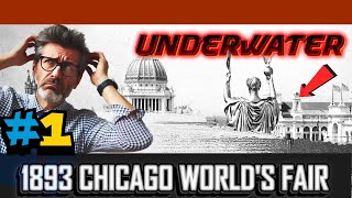 CHICAGO WAS UNDERWATER  PRE CIVILISATION ANCIENT RUINS  1893 OLD World’s Fair [upl. by Aisercal]