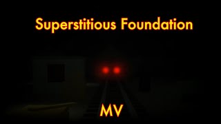 Superstitious Foundation  A BTWF amp LO MV [upl. by Akialam]