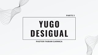 Parte 3  Yugo Desigual 2 Corintios 61418  Pastor Fabian Garnica [upl. by Gil]