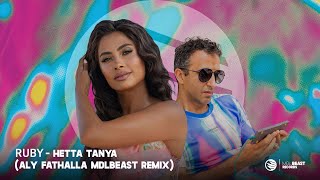 Ruby  Hetta Tanya Aly Fathalla MDLBEAST Remix [upl. by Racso]