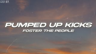 Foster The People  Pumped Up Kicks Lyrics [upl. by Ethelin]