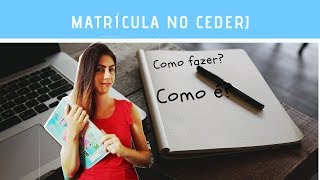 Matrícula CEDERJ 2019 Como fazer [upl. by Stavro]