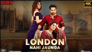 London nahi jaunga full movie and Review by 4kUltraHD Pakistani new best movie Humayun Saeed [upl. by Luahs]