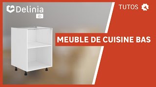 🔨 TUTO  Comment monter un caisson de cuisine bas DELINIA iD [upl. by Aidas]