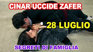 Segreti di Famiglia Anticipazioni 28 Luglio  Cinar uccide Zafer [upl. by Annavaj]