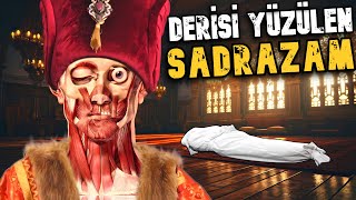 DERİSİ YÜZÜLEN OSMANLI SADRAZAMI [upl. by Ziagos]