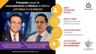 ¿Víctimas o Culpables Principales causas de encarcelamiento de Médicos en México [upl. by Jacenta]