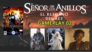 ESDLA El Retorno Del Rey Gameplay 02 [upl. by Armilda780]