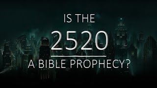 Is the 2520 a Legitimate Prophecy [upl. by Erbas]