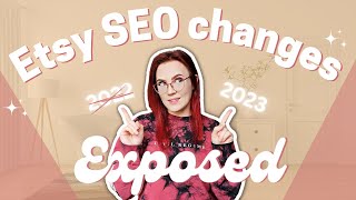 EXPOSING Etsys Biggest SEO Algorithm Changes for 2023 [upl. by Swift]