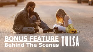 Tulsa  Behind the Scenes Full Movie  Scott Pryor  John Schneider  Livi Birch [upl. by Zetroc]