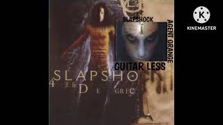 SLAPSHOCK AGENT ORANGE GUITAR LESS [upl. by Ahsemrac]