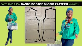 Fast And Easy Basic Bodice Block Pattern No Darts [upl. by Willing]