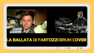 LA BALLATA DI FANTOZZI drum cover [upl. by Samul]