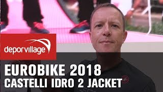 Eurobike 2018  Castelli Idro Pro 2 jacket [upl. by Bonnes854]