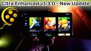 Citra Enhanced 130  Android Nintendo 3DS Emulator  Latest Update  Citra Enhanced Mali GPU [upl. by Nyvek678]