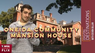 Oneida Community Mansion House Oneida New York [upl. by Esli]