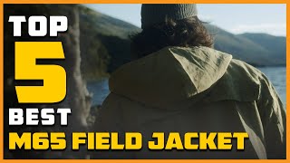 Top 5 Best M65 Field Jackets Review 2023  Men’s Winter Casual Thicken JacketsGiant Field Jacket [upl. by Sitrik]