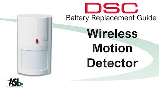 DSC Wireless Motion Detector battery replacement [upl. by Ellenehc]