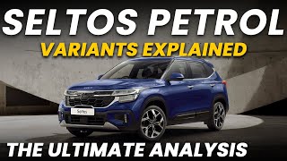 Kia Seltos Petrol Variants Explained  HTE HTK HTK HTX HTX GTX GTX S GTX X Line X LineS [upl. by Killy]