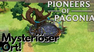 Ein Mysteriöser Ort Pioneers of Pagonia Early Acess 007 [upl. by Naujad]