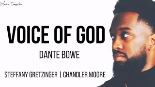 Voice Of God – Dante Bowe ft Steffany amp Chandler Moore Lyrics [upl. by Sherer]