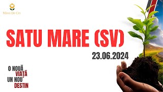 O nouă viață un nou destin 2024  Satu Mare SV  23 Iunie [upl. by Asiluy150]