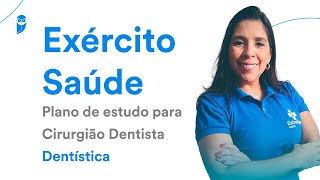 Concurso Exército Saúde  Plano de estudo para Cirurgião Dentista Dentística [upl. by Blanding643]