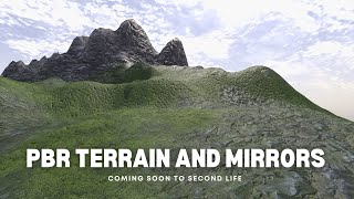 Coming Soon to Second Life  PBR Terrain and Mirrors [upl. by Aidul]