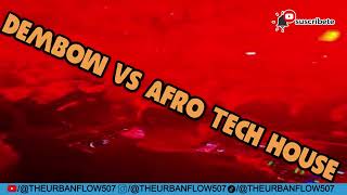 DEMBOW VS AFRO TECH HOUSE MAS PEGADO AHORA MISMO  DJALEXANDERPTY [upl. by Valentina455]