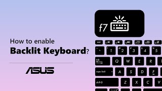 How to enable ASUS Notebook Backlit Keyboard  ASUS SUPPORT [upl. by Evol]