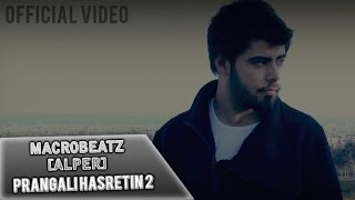 MacroBeatz Alper  Prangali Hasretin 2 Official Video [upl. by Mylander]